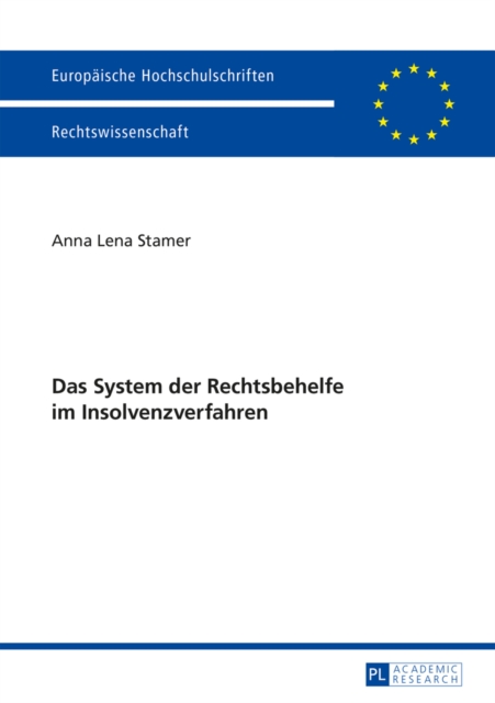 Das System der Rechtsbehelfe im Insolvenzverfahren