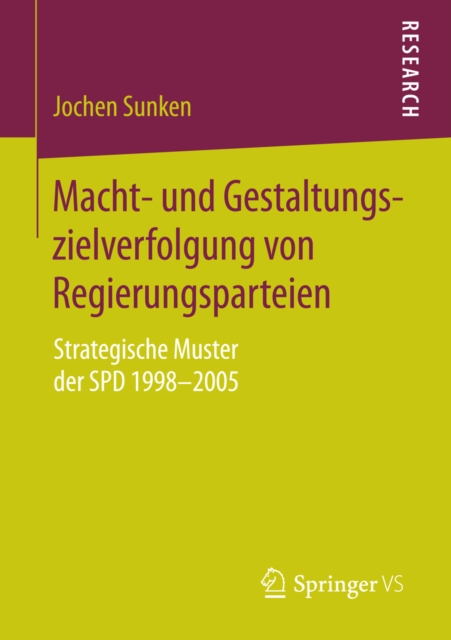 Macht- und Gestaltungszielverfolgung von Regierungsparteien 