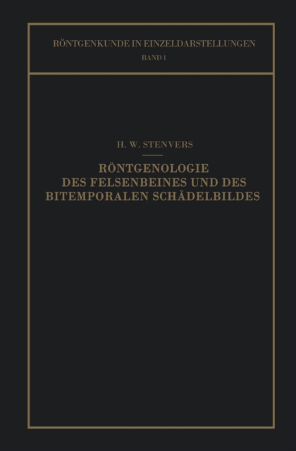 Röntgenologie des Felsenbeines und des Bitemporalen Schädelbildes