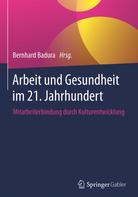 Arbeit und Gesundheit im 21. Jahrhundert