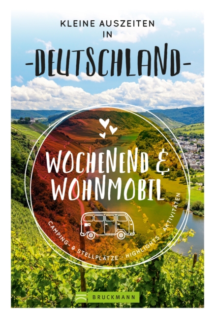 Wochenend & Wohnmobil Kleine Auszeiten in Deutschland