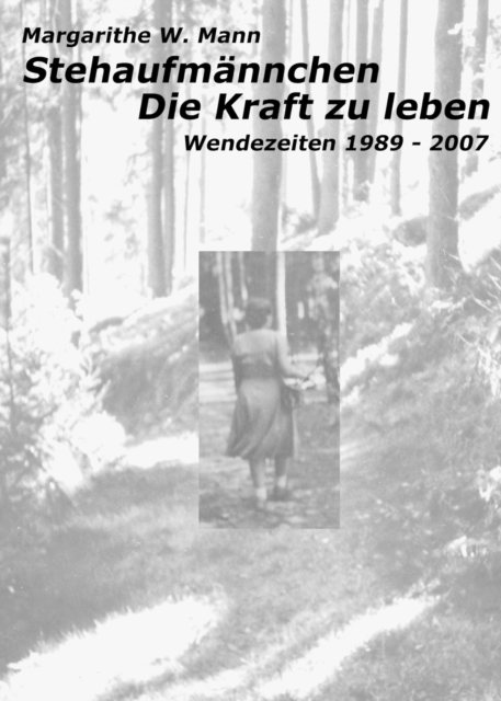 Stehaufmännchen - Die Kraft zu leben