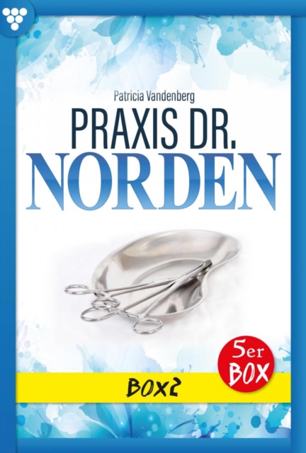 Praxis Dr. Norden Box 2 – Arztroman