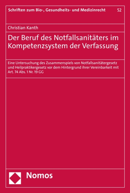 Der Beruf des Notfallsanitäters im Kompetenzsystem der Verfassung