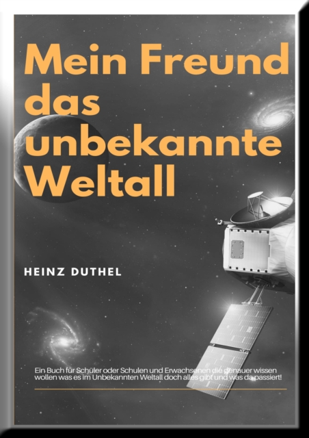 Mein Freund das unbekannte Weltall