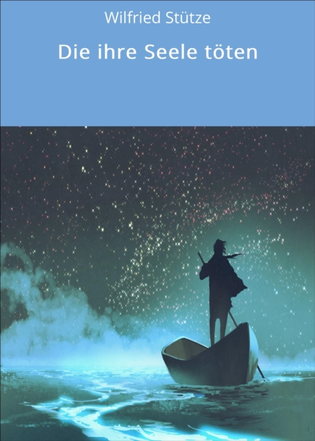 Die ihre Seele töten