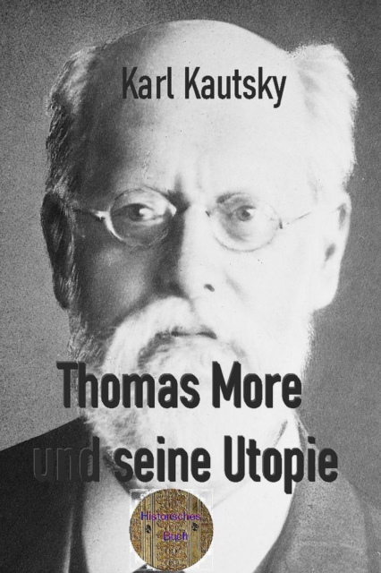 Thomas More und seine Utopie
