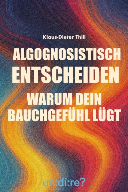 Algognosistisch entscheiden