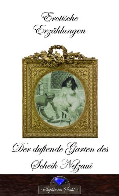 Der duftende Garten des Scheik Nefzau