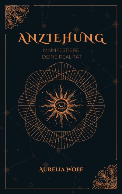 Anziehung - Manifestiere deine Realität