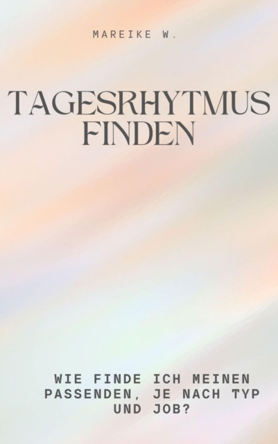Tagesrhytmus finden