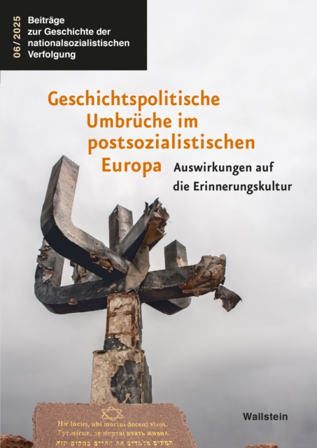 Geschichtspolitische Umbruche im postsozialistischen Europa