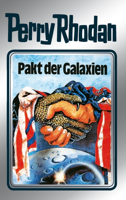 Perry Rhodan 31: Pakt der Galaxien (Silberband)