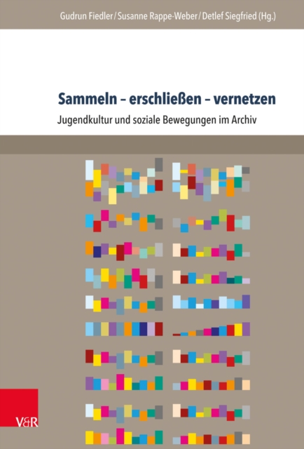 Sammeln – erschließen – vernetzen