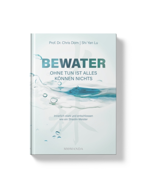 BEWATER – Ohne Tun ist alles Können nichts