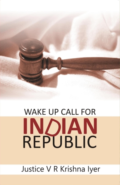 Wake Up Call for Indian Republic