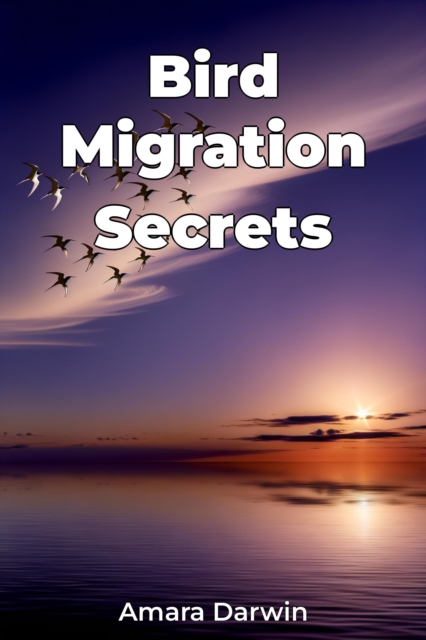 Bird Migration Secrets