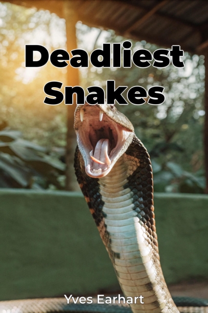 Deadliest Snakes