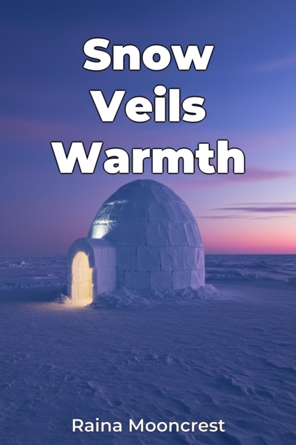 Snow Veils Warmth