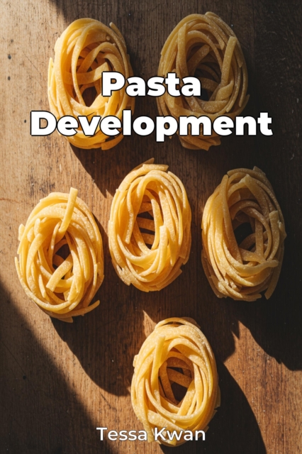 Pasta Development