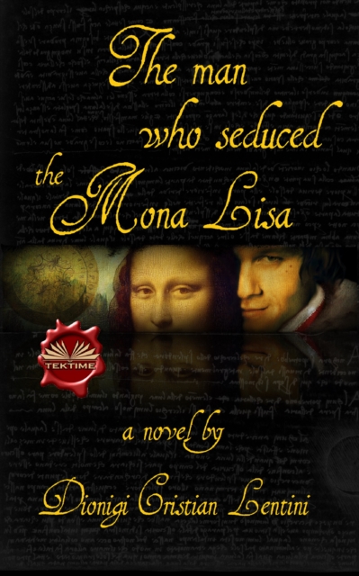 Man Who Seduced The Mona Lisa