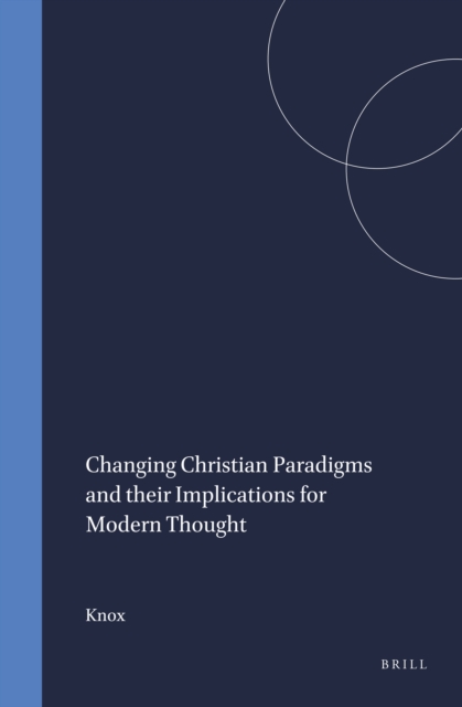 Changing Christian Paradigms and their Implications for Modern Thought