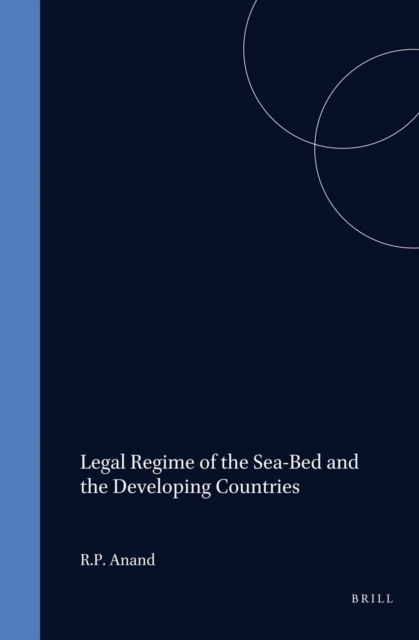 Legal Regime of the Sea-Bed and the Developing Countries