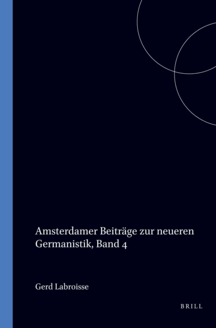 Amsterdamer Beitrage zur neueren Germanistik, Band 4