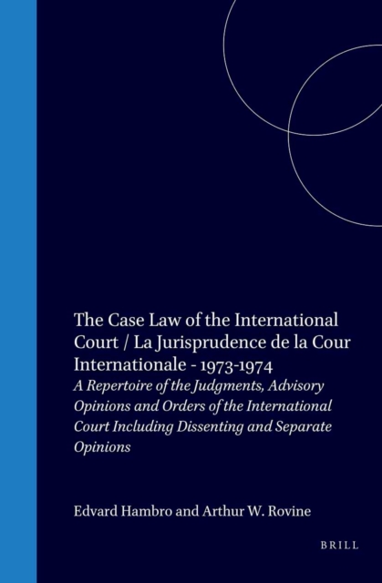Case Law of the International Court / La Jurisprudence de la Cour Internationale - 1973-1974