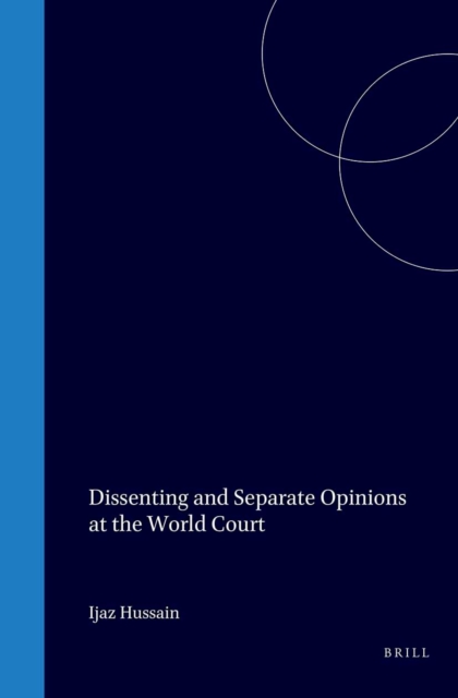 Dissenting and Separate Opinions at the World Court