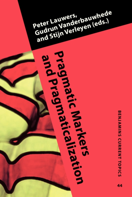 Pragmatic Markers and Pragmaticalization