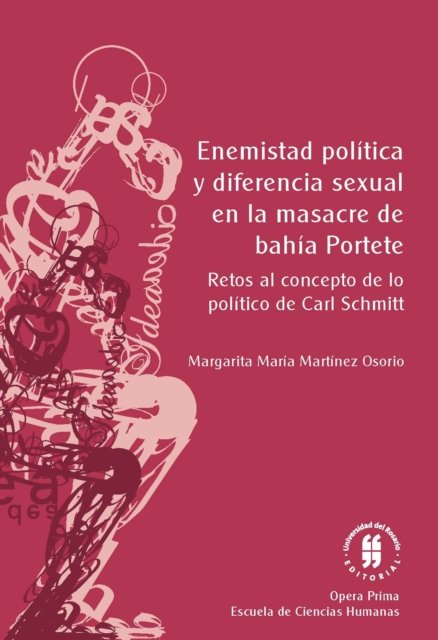 Enemistad politica y diferencia sexual en la masacre de bahia portete