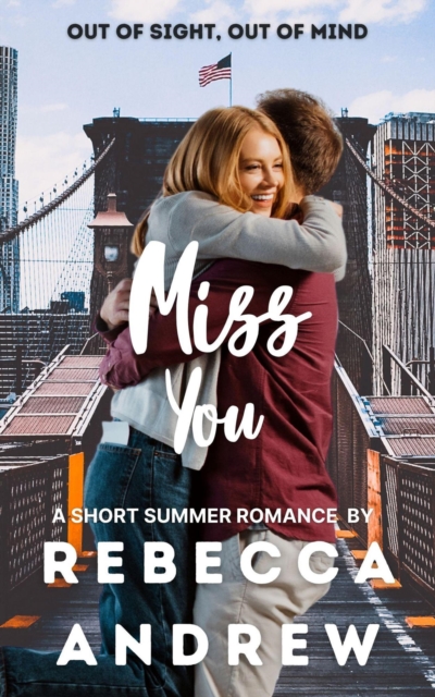 Miss You: A Short Summer Romance