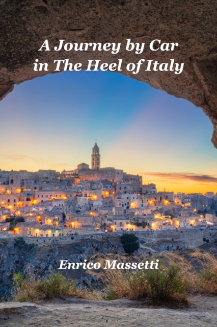 Journey by Car in The Heel of Italy