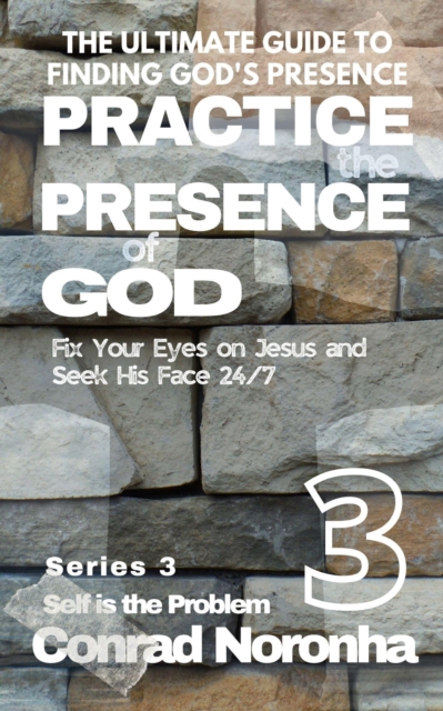 Practice the Presence of God 3