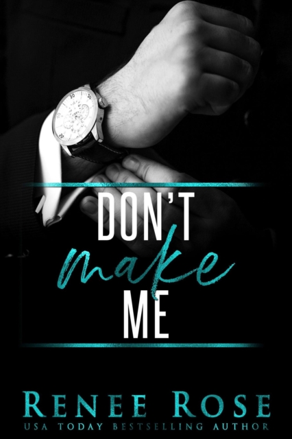 Don't Make Me