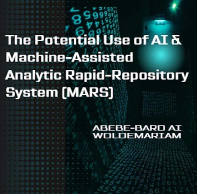 Potential Use of AI & Machine-Assisted Analytic Rapid-Repository System (MARS)