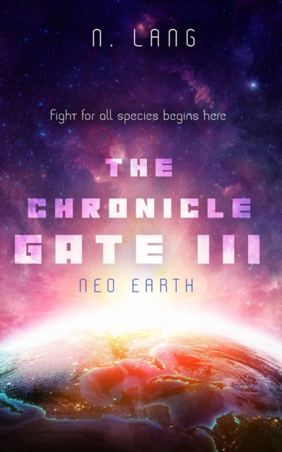 Chronicle Gate 3 : Neo Earth