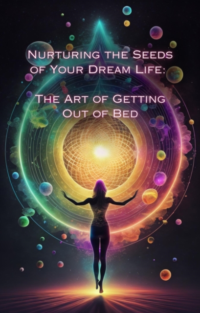 Art of Getting Out of Bed