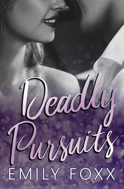 Deadly Pursuits