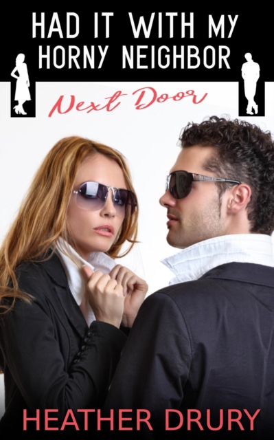 Had It With My Horny Neighbor