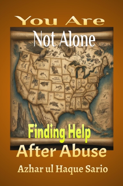 You Are Not Alone: Finding Help After Abuse