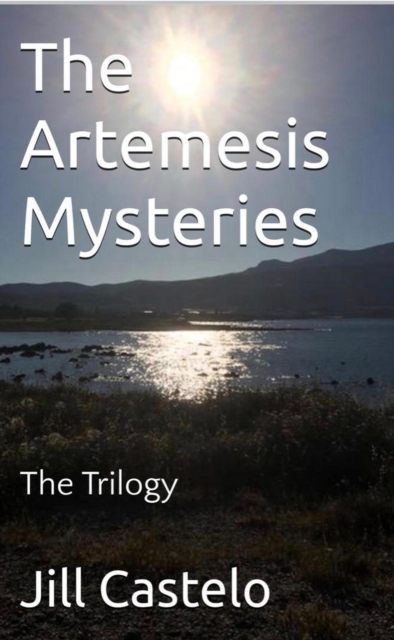 Artemesis Mysteries: The Trilogy