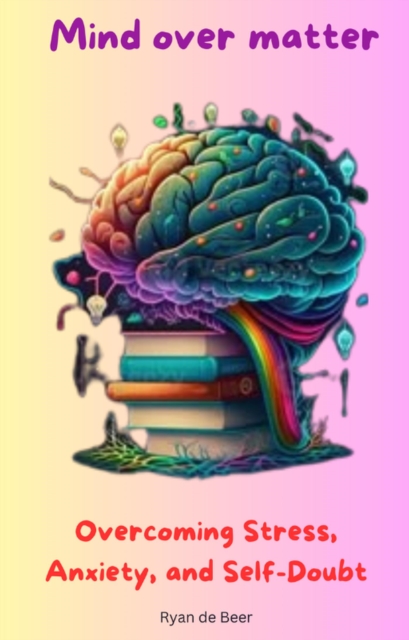 Mindful Resilience: A Young Adult's Guide to Mental Wellness