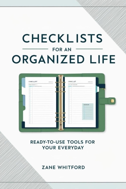 ?? Checklists for an Organized Life: Ready-to-Use Tools for Your Daily Routine