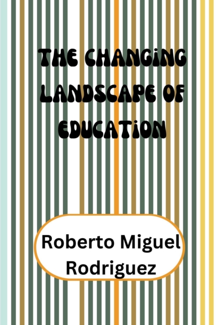 Changing Landscape of Education