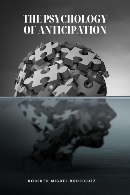 Psychology of Anticipation