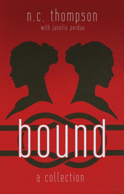 Bound: A Collection