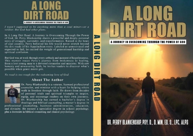 Long Dirt Road: A Journey in Overcoming Through the Power of God