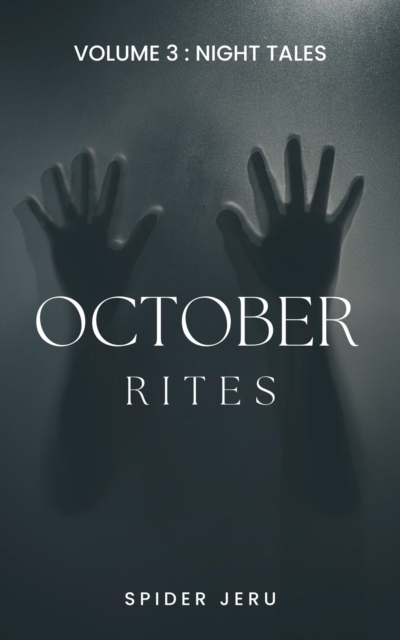 October Rites : Volume 3 - Night Tales